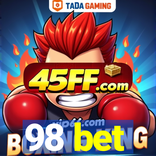 98 bet